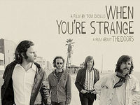 �The Doors. When you are strange�